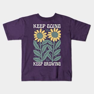 Keep Going Keep Growing Kids T-Shirt